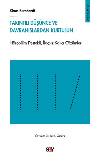 Takıntılı Düşünce ve Davranışlardan Kurtulun
