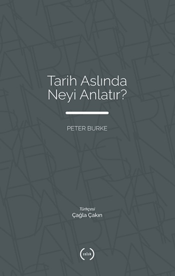 Tarih Aslında Neyi Anlatır?
