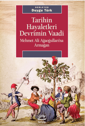 Tarihin Hayaletleri Devrimin Vaadi
