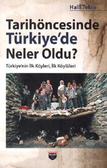 Tarihöncesinde Türkiye’de Neler Oldu ?
