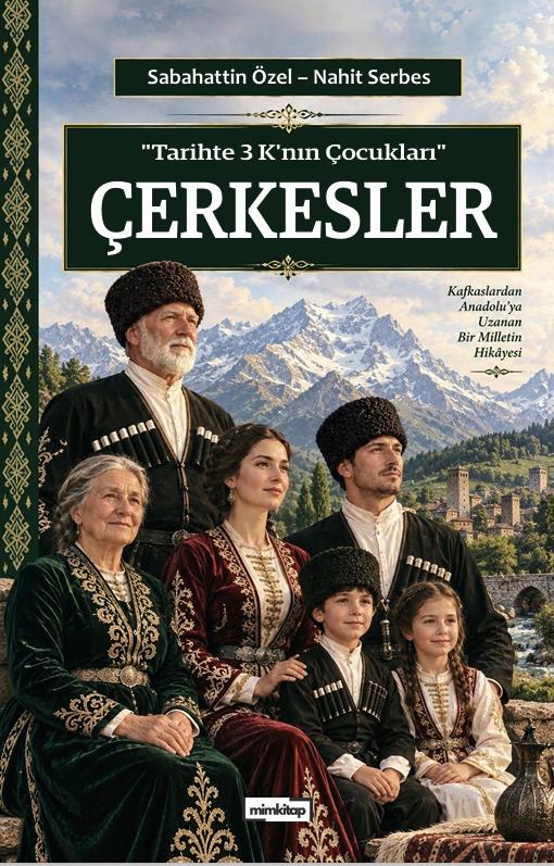 Tarihte 3 K'nın Çocukları - Çerkesler