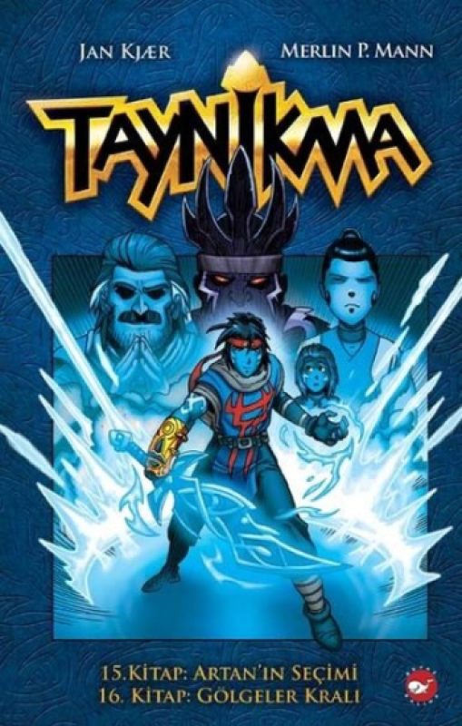Taynikma - 15. Kitap Artan'ın Seçimi ve 16. Kitap Gölgeler Kralı (Ciltli)