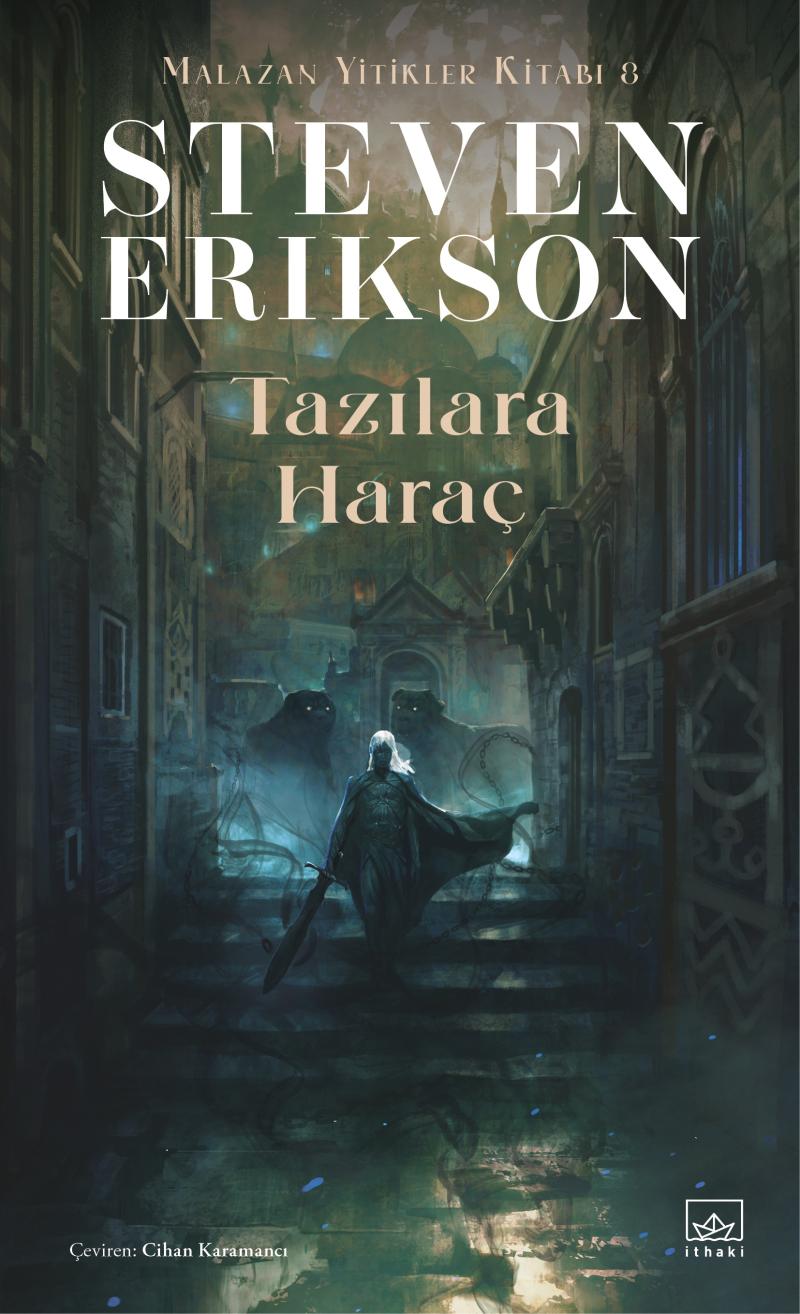 Tazılara Haraç - Malazan Yitikler Kitabı 8