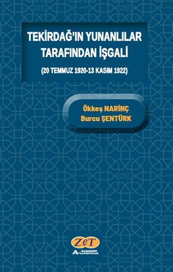 Tekirdağ’ın Yunanlılar Tarafından İşgali
