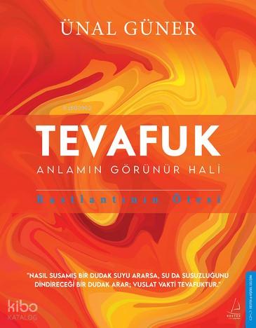 Tevafuk;Anlamın Görünür Haki, Rastlantının Ötesi