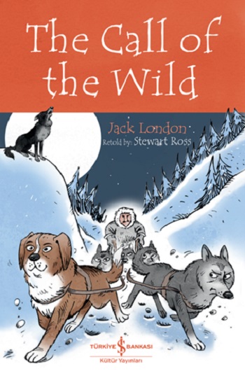 The Call Of The Wild - Children’s Classic