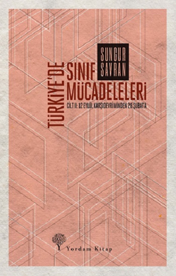 Türkiye’de Sınıf Mücadeleleri Cilt: 2