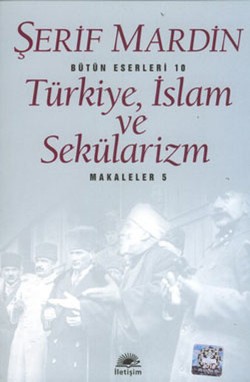 Türkiye, İslam ve Sekülarizm - Makaleler 5