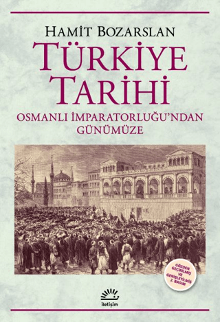 Türkiye Tarihi  Osmanlı İmparatorluğu'ndan Günümüze