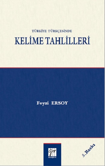 Türkiye Türkçesinde Kelime Tahlilleri