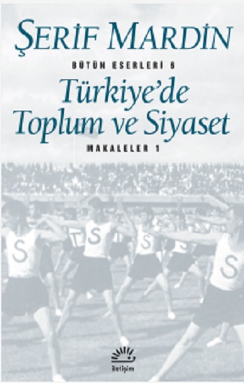 Türkiye'de Toplum ve Siyaset - Makaleler 1