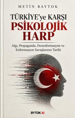 Türkiye'ye Karşı Psikolojik Harp