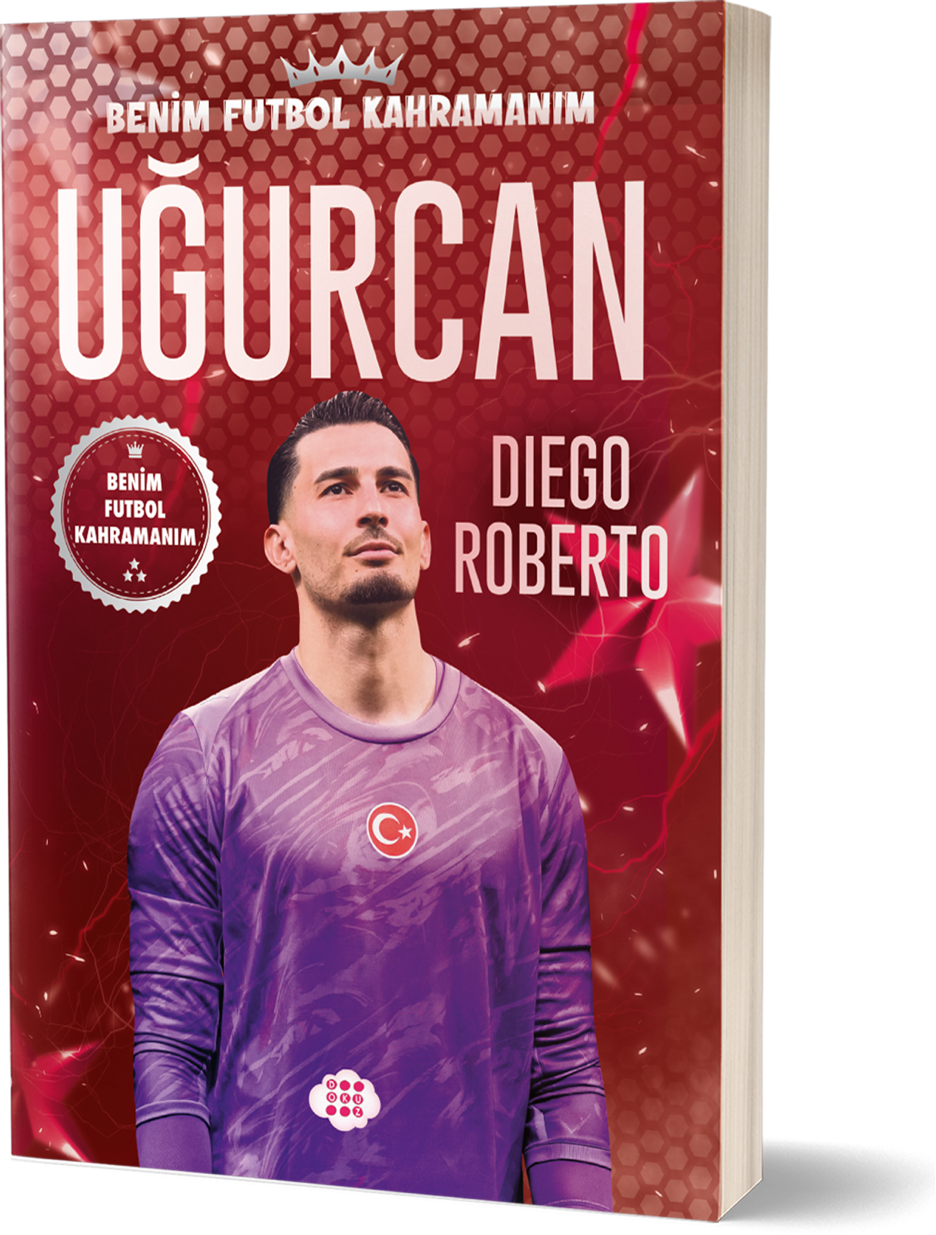 Uğurcan Çakır – Benim Futbol Kahramanım