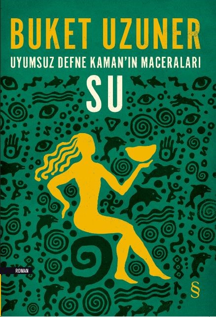 Uyumsuz Defne Kaman’ın Maceraları - Su