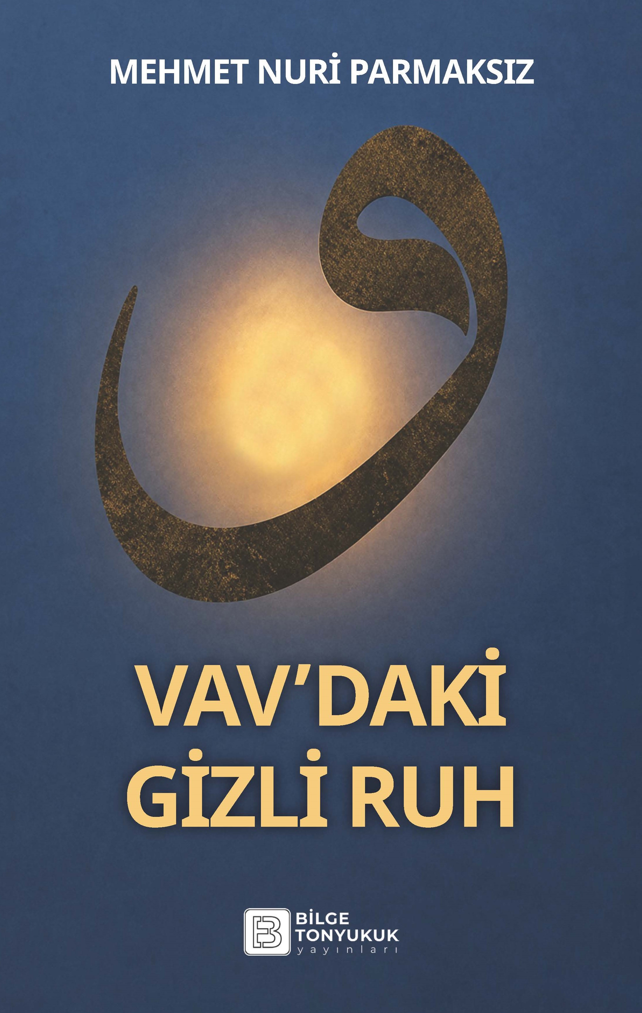 Vav’daki Gizli Ruh