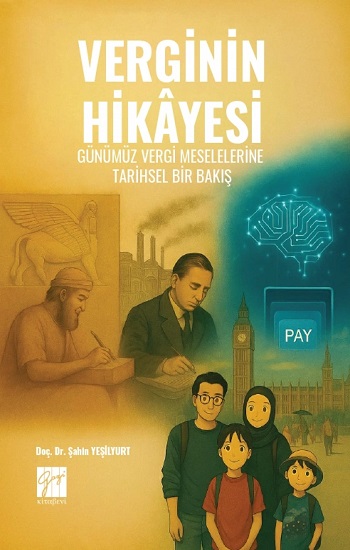 Verginin Hikayesi: Günümüz Vergi Meselelerine Tarihsel Bir Bakış