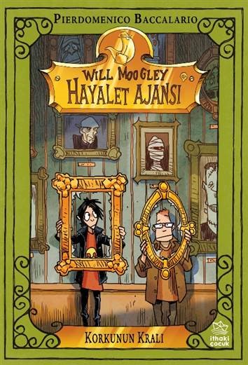 Will Moogley Hayalet Ajansı - 6  Korkunun Kralı