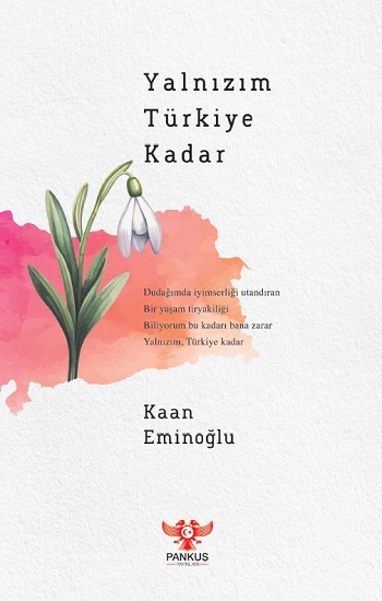 Yalnızım Türkiye Kadar