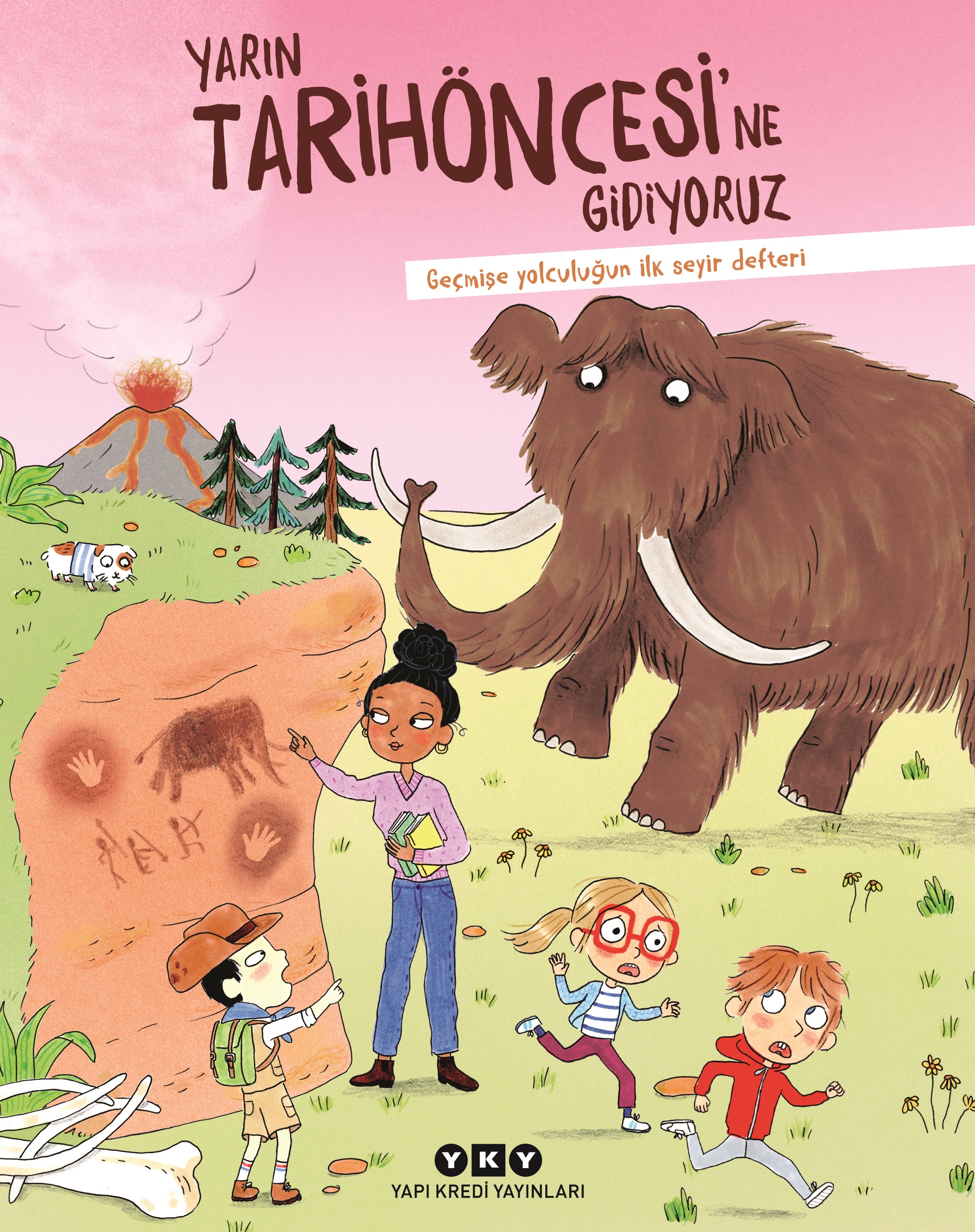 Yarın Tarihöncesi’ne Gidiyoruz