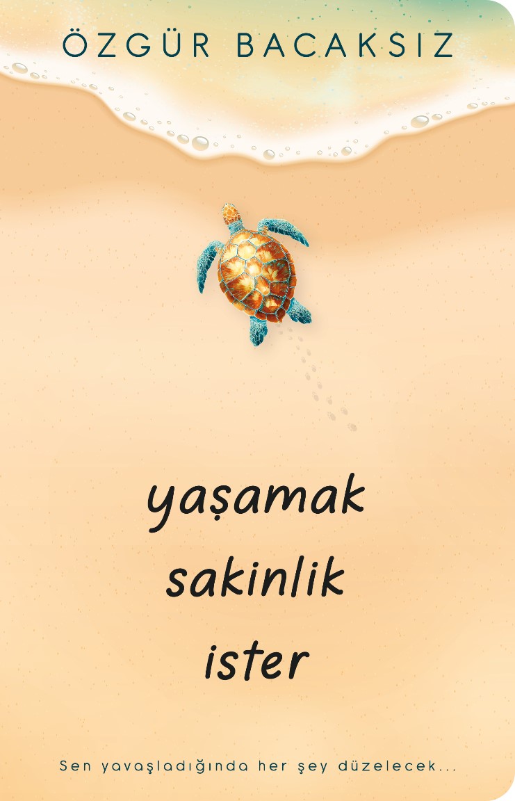 Yaşamak Sakinlik İster