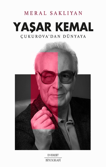 Yaşar Kemal Çukurova’dan Dünyaya