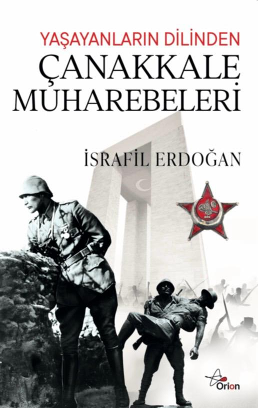 Yaşayanların Dilinden Çanakkale Muharebeleri