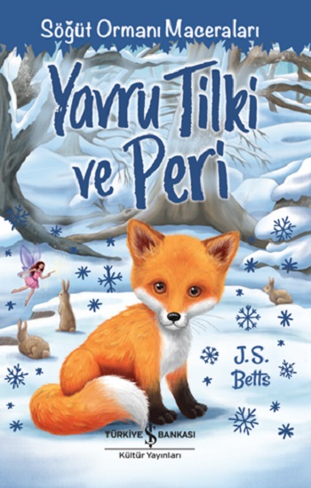 Yavru Tilki ve Peri – Söğüt Ormanı Maceraları