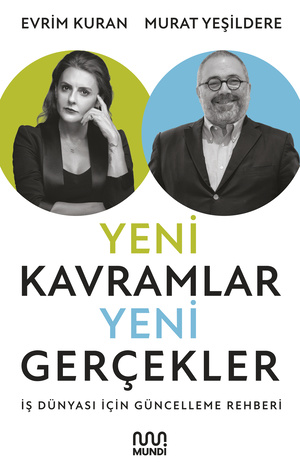 Yeni Kavramlar, Yeni Gerçekler
