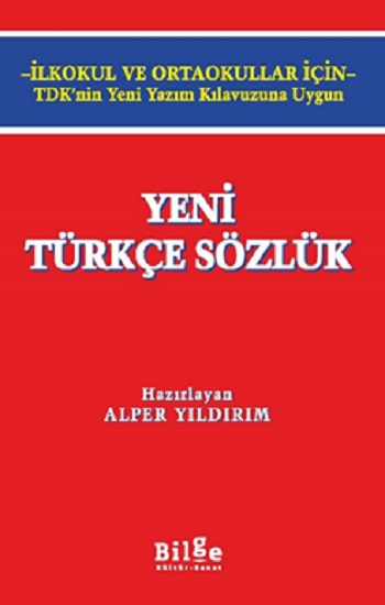 Yeni Türkçe Sözlük -İlkokul ve Ortaokullar İçin-
