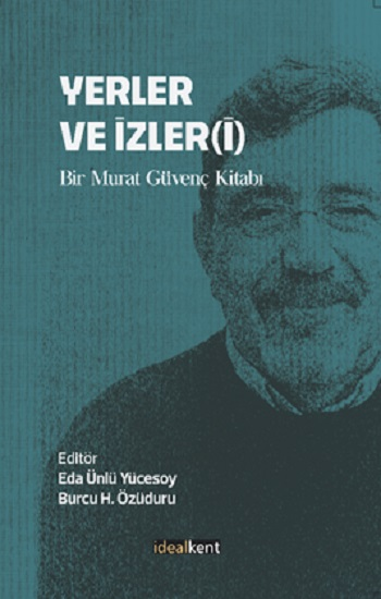 Yerler Ve İzler(İ)