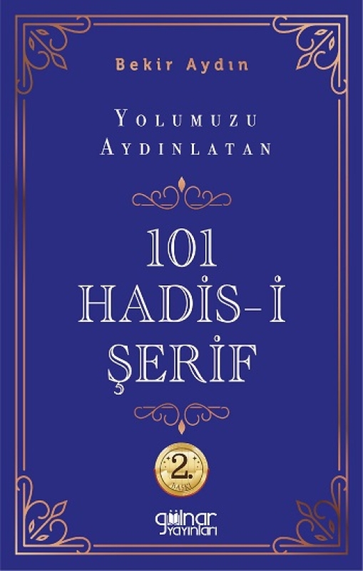 Yolumuzu Aydınlatan 101 Hadis -i Şereif