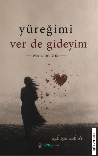 Yüreğimi Ver De Gideyim