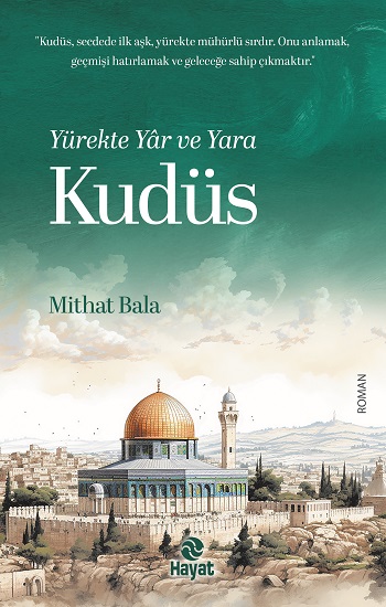 Yürekte Yar ve Yara Kudüs