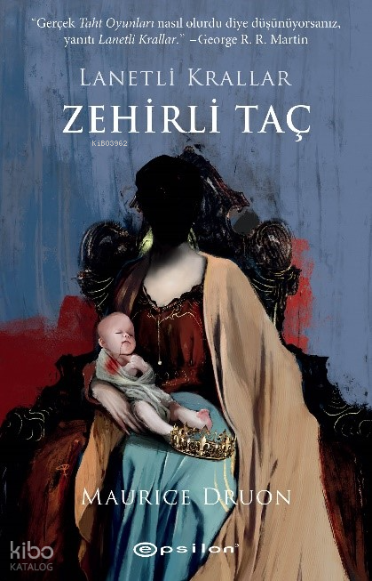 Zehirli Taç;Lanetli Krallar