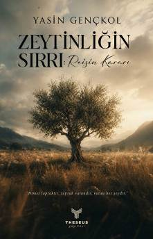 Zeytinliğin Sırrı - Reisin Kararı