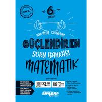 Ankara Yayıncılık 6. Sınıf Matematik Güçlendiren Soru Bankası