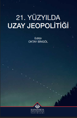 21. Yüzyılda Uzay Jeopolitiği