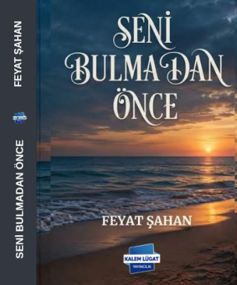 Seni Bulmadan Önce
